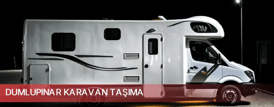 Dumlupınar İlçemi Karavan Taşıma